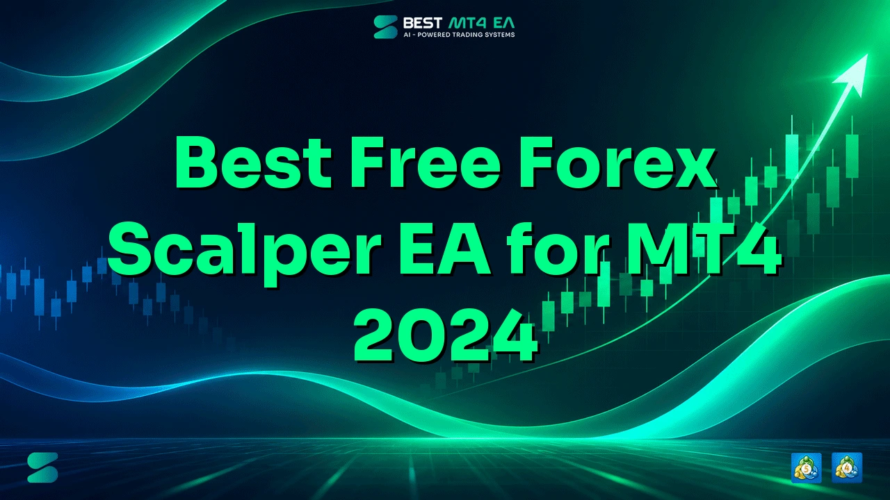 Best Free Forex Scalper EA for MT4 (2024)